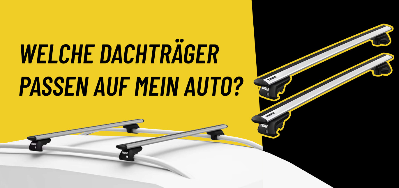 Welche Dachträger passen auf mein Auto? Der komplette Leitfaden